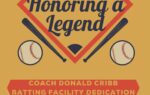 Poster featuring a baseball diamond, two baseballs, and a photo of a man, announcing Coach Donald Cribb batting facility dedication event on April 15, 2020.