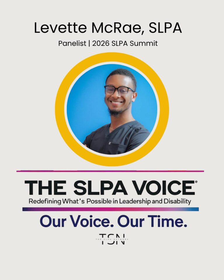 A smiling person in scrubs, circular photo frame, with text: “THE SLPA VOICE—Redefining What’s Possible in Leadership and Disability. Our Voice. Our Time.” Conference or summit panelist.
