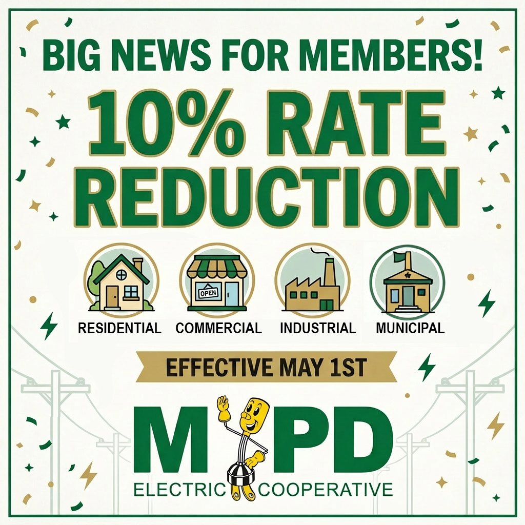Announcement of a 10% rate reduction for residential, commercial, industrial, and municipal members, effective May 1st, by MIPD Electric Cooperative.