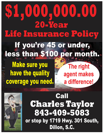 Advertisement for a $1,000,000, 20-year life insurance policy under $100/month for those 45 or under. Contact Charles Taylor, Dillon, SC, phone number included.