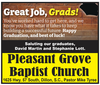 Graduation congratulatory message from Pleasant Grove Baptist Church, saluting graduates David Martin and Stephanie Lott. Located at 2535 Hwy. 57 South, Dillon, S.C.