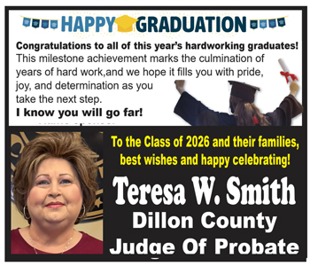 Graduation congratulatory message with photo of Teresa W. Smith, Dillon County Judge of Probate, and graduation imagery. Text wishes success to the Class of 2026 and their families.