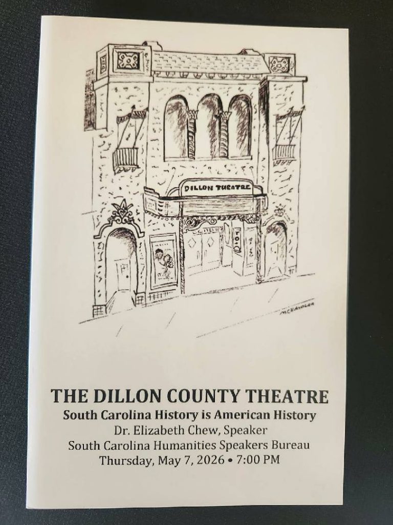 A flyer for The Dillon County Theatre event with a sketch of the theater, event details, and speaker Dr. Elizabeth Chew on May 7, 2026, at 7:00 PM.