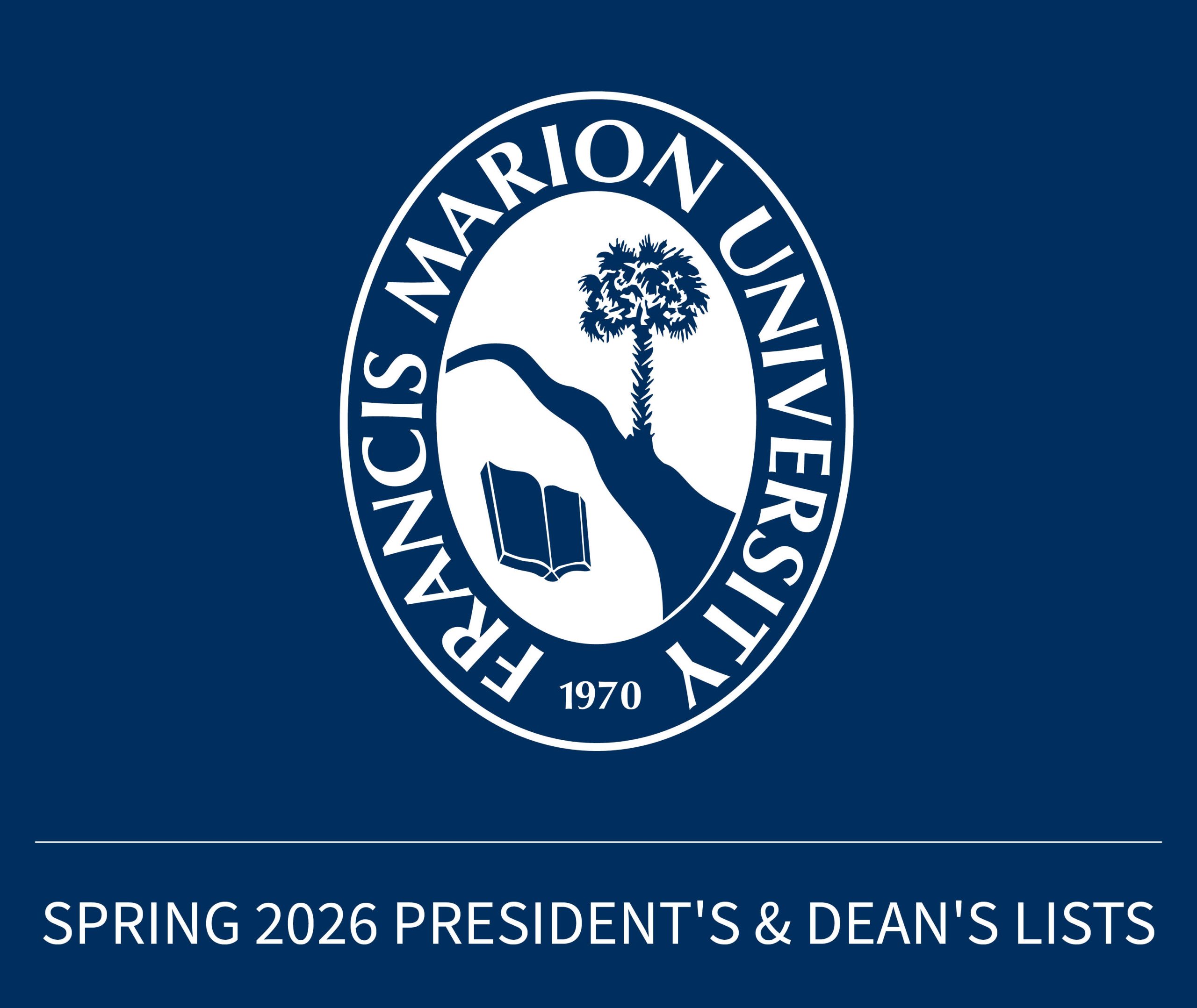 Francis Marion University logo on blue background, text reads "Spring 2026 President's & Dean's List."