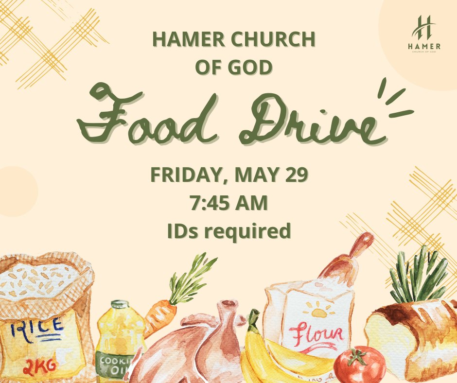 Hamer Church of God Food Drive flyer with food illustrations, event on Friday, May 29 at 7:45 AM, IDs required.
