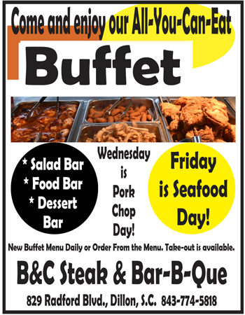 Flyer advertising all-you-can-eat buffet with salad, food, and dessert bars. Wednesday is pork chop day, Friday is seafood day at B&C Steak & Bar-B-Que, Dillon, SC.