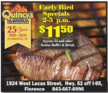Quincy's Steakhouse early bird special for $11.50, 2-5 p.m., includes senior buffet and drink. Steak on grill pictured. Florence, SC location and contact info.