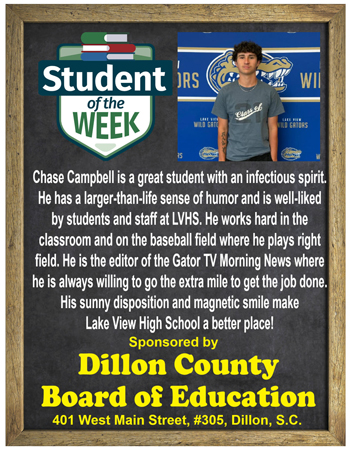 Student of the Week poster featuring Chase Campbell, recognized for a positive attitude, hard work in class and sports, and contributions to the school's morning news. Sponsored by Dillon County Board of Education.
