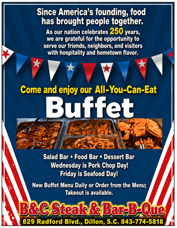 Patriotic-themed ad for B&C Steak & Bar-B-Que's all-you-can-eat buffet, featuring photos of food and buffet details, located in Dillon, South Carolina.