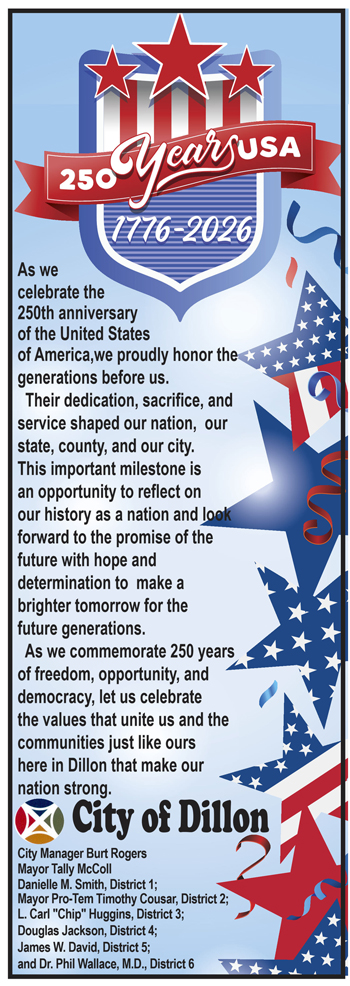 Patriotic 250th USA anniversary poster with stars, red, white, and blue shield, and message from City of Dillon leaders celebrating American history and unity.