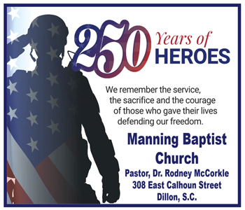 Silhouette of a soldier with American flag overlay, text honoring 250 years of heroes, service, and sacrifice, Manning Baptist Church, Dillon, S.C.