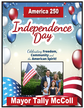 Independence Day poster with balloons, American flag, a family photo, and text celebrating freedom, community, and spirit. "Mayor Tally McColl" is featured at the bottom.