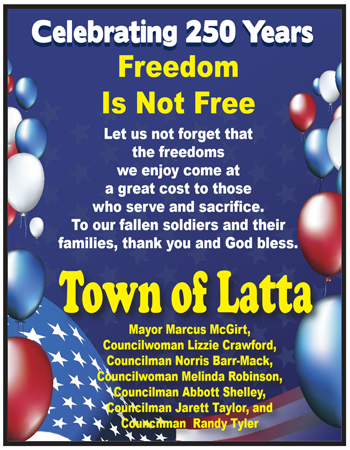 Poster celebrating 250 years of Latta, honoring soldiers and their families, with patriotic balloons and names of council members. Message: "Freedom is not free."