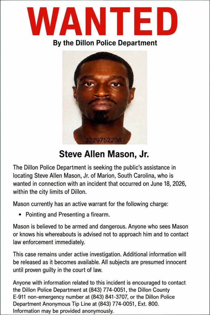 Wanted poster by Dillon Police for Steve Allen Mason, Jr., including his photo, charges, and contact information for tips regarding his whereabouts.