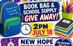 Colorful back-to-school giveaway flyer for book bags and supplies, July 18 at 2 PM, New Hope Missionary Baptist Church, Latta, SC. Contact info and details included.