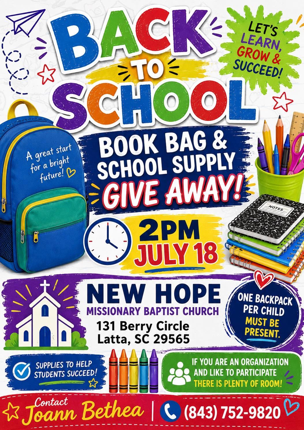 Colorful back-to-school giveaway flyer for book bags and supplies, July 18 at 2 PM, New Hope Missionary Baptist Church, Latta, SC. Contact info and details included.