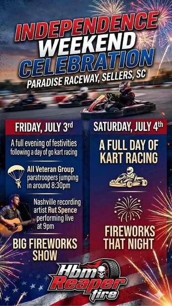 Independence Weekend Celebration flyer for Paradise Raceway, Sellers, SC, featuring kart racing, paratroopers, live music, and fireworks on July 3rd and 4th.