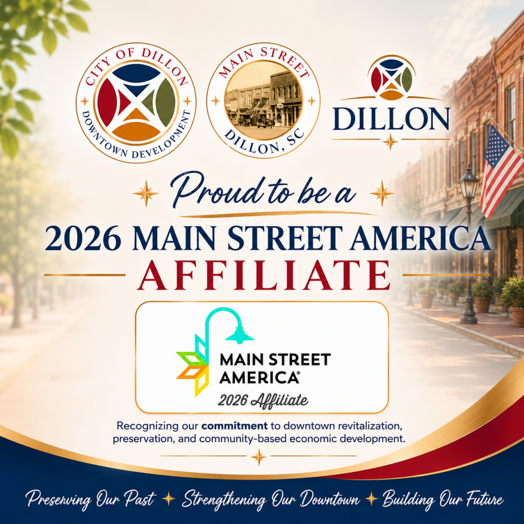 City of Dillon 2026 Main Street America Affiliate announcement, featuring logos, American flags, and a celebration of downtown revitalization and economic development achievements.