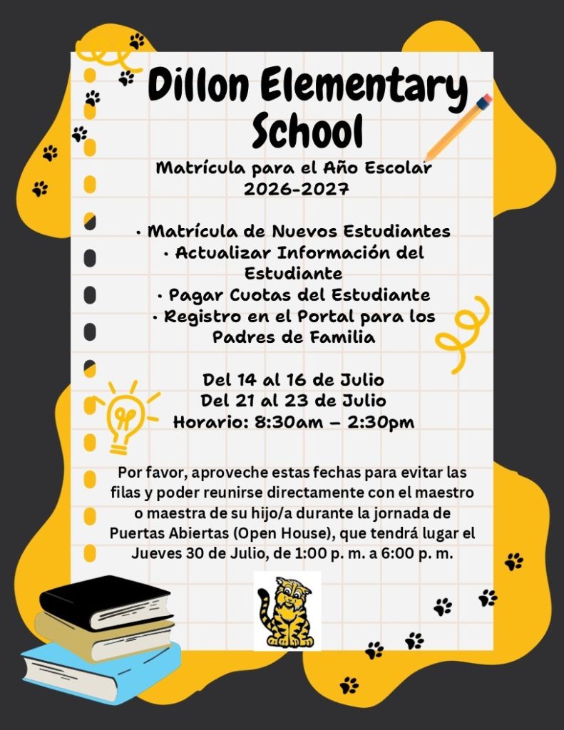 Registration flyer for Dillon Elementary School 2026–2027 with dates, times, and instructions, decorated with yellow paw prints, a pencil, books, and a tiger illustration.